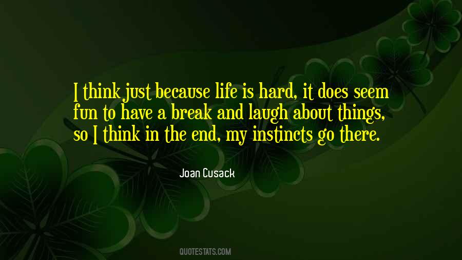 Quotes About Hard Things In Life #293642