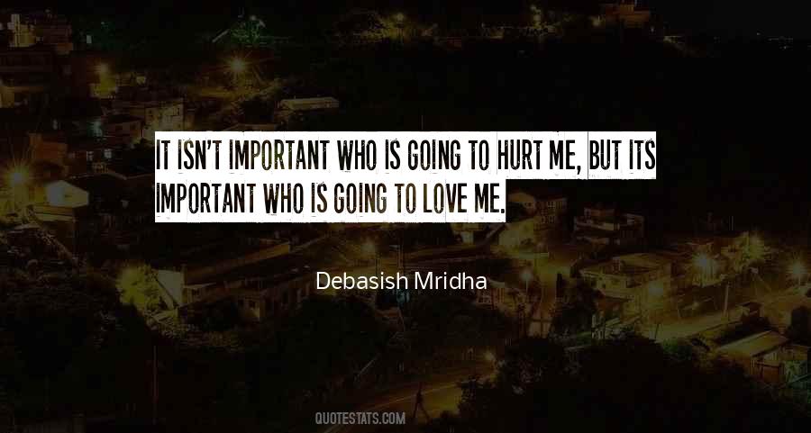 Quotes About Hurt By Someone You Love #28508