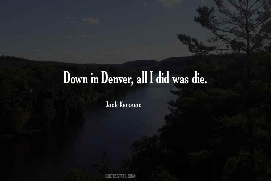 Quotes About Denver #1762373