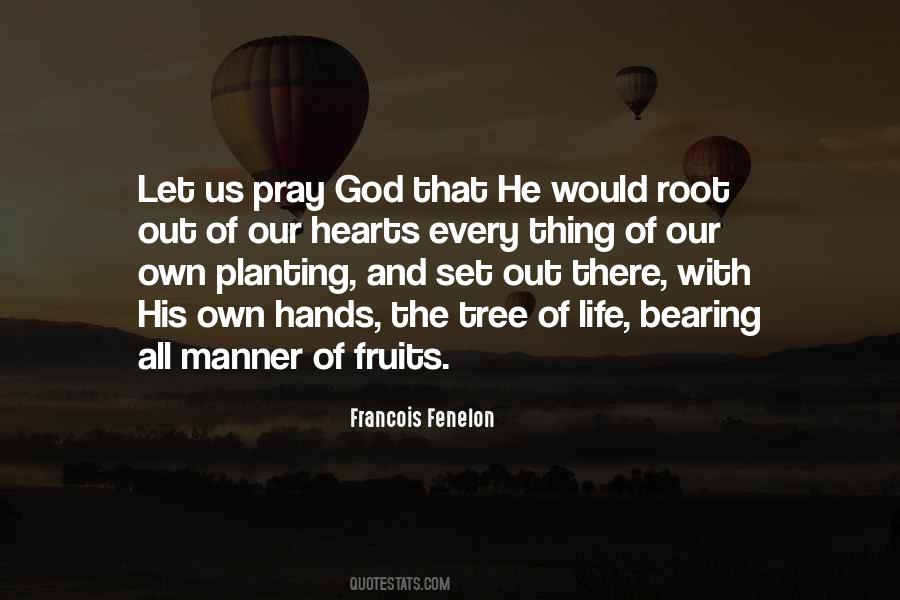 Quotes About Fruits Of Life #1368754