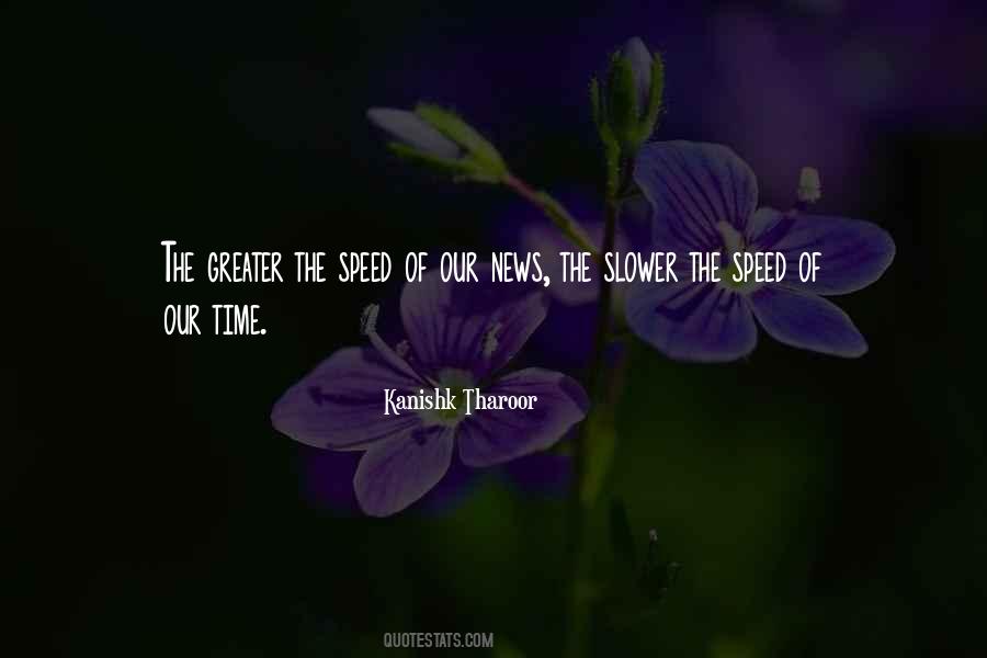 Speed Of Time Quotes #1463575