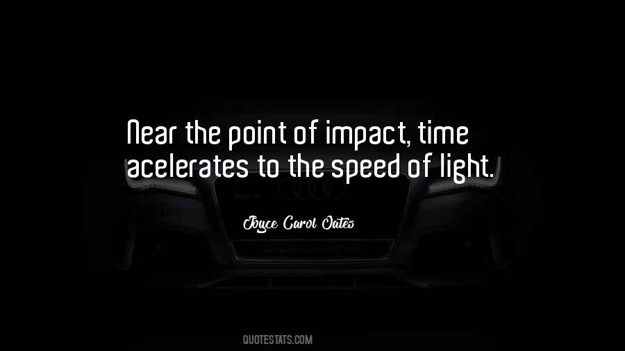 Speed Of Time Quotes #596655