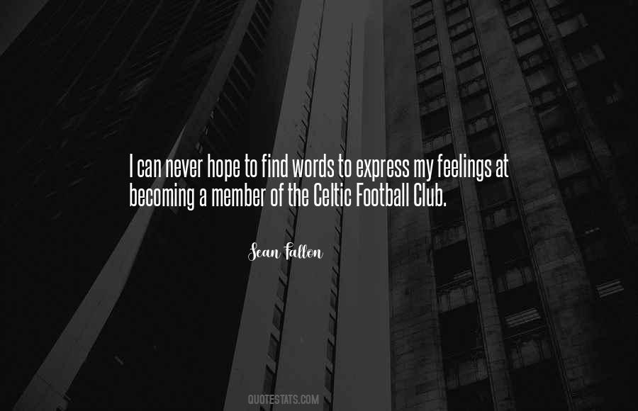 Quotes About Celtic Football Club #493581