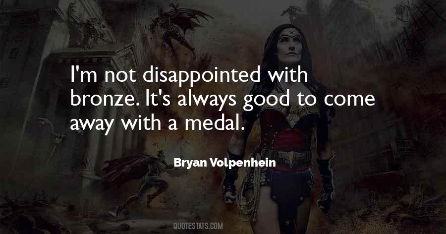 Bronze It Quotes #1520341