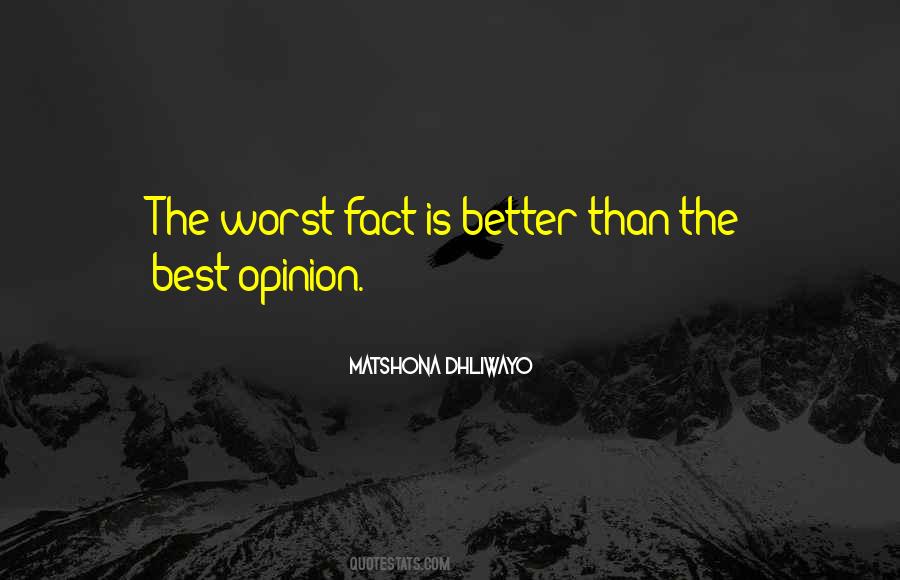 Quotes About Fact And Opinion #1154280