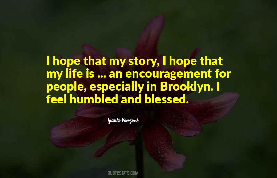 Blessed And Humbled Quotes #1175762