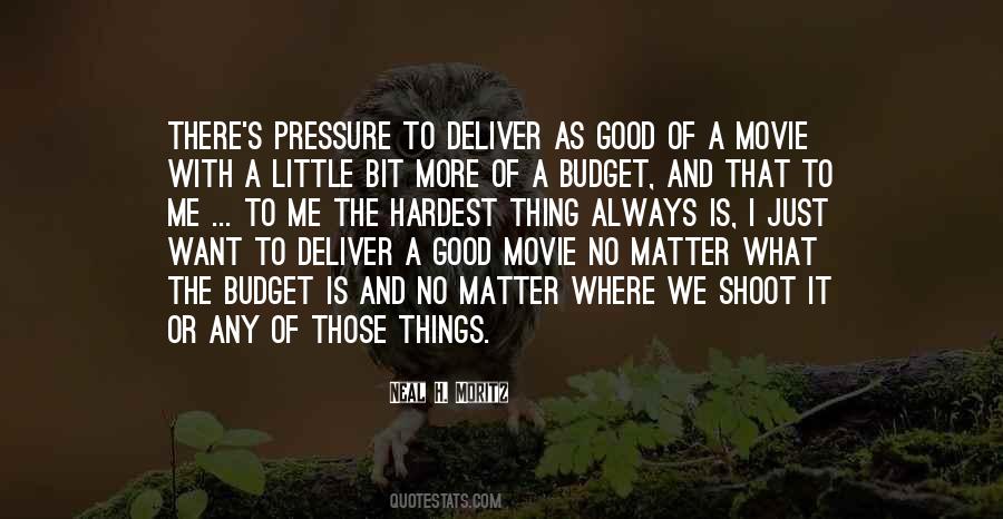 Pressure Is Good Quotes #27239