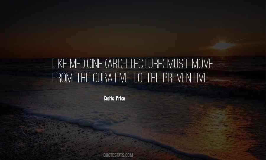 Quotes About Preventive Medicine #423069