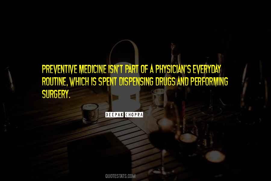 Quotes About Preventive Medicine #616764