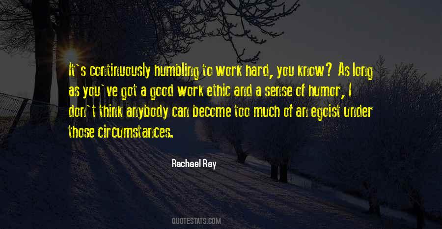 Quotes About Too Much Hard Work #212486