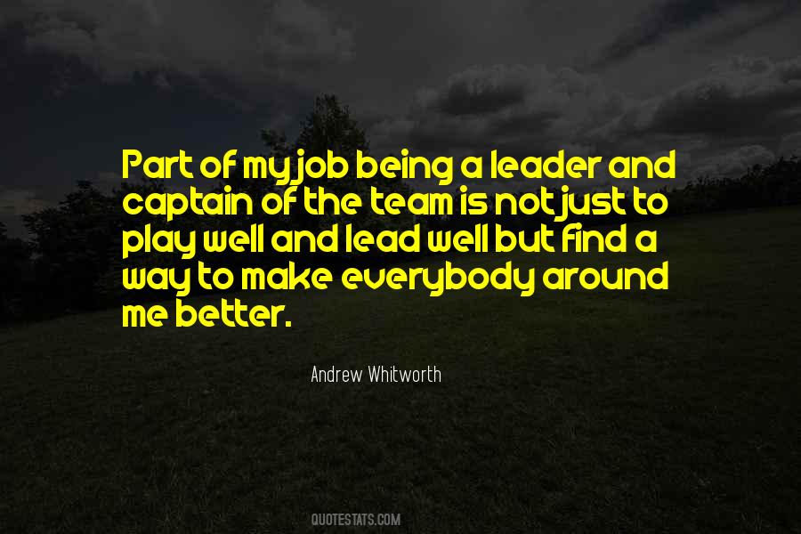 Quotes About Being A Team Leader #1657463