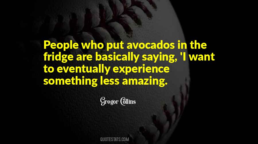 Quotes About Avocados #1327484