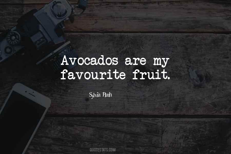 Quotes About Avocados #229379