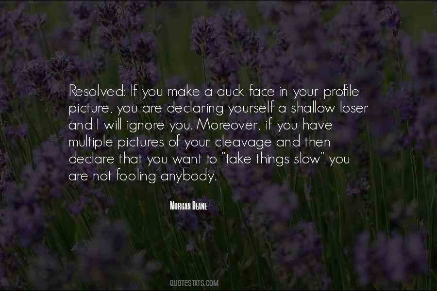 Quotes About The Duck Face #424349