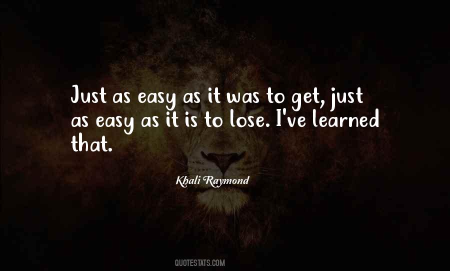 Quotes About I've Learned #1768949