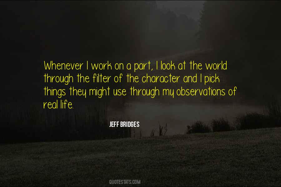 Look At The World Quotes #1811201