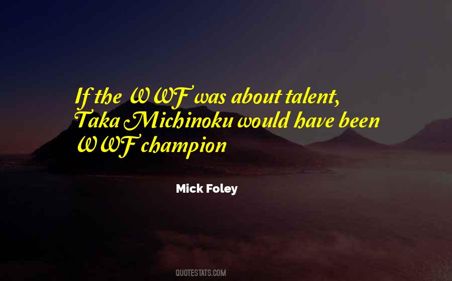 Quotes About Wwf #1242847