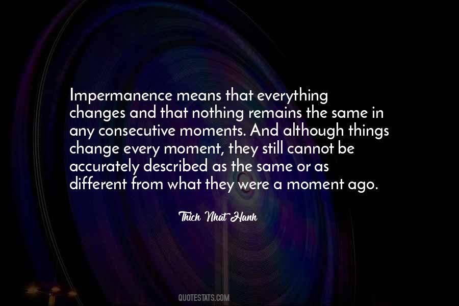 Quotes About Change And Impermanence #299303