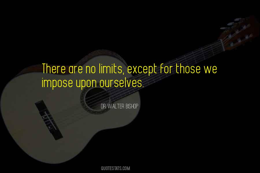 Quotes About No Limits #4217