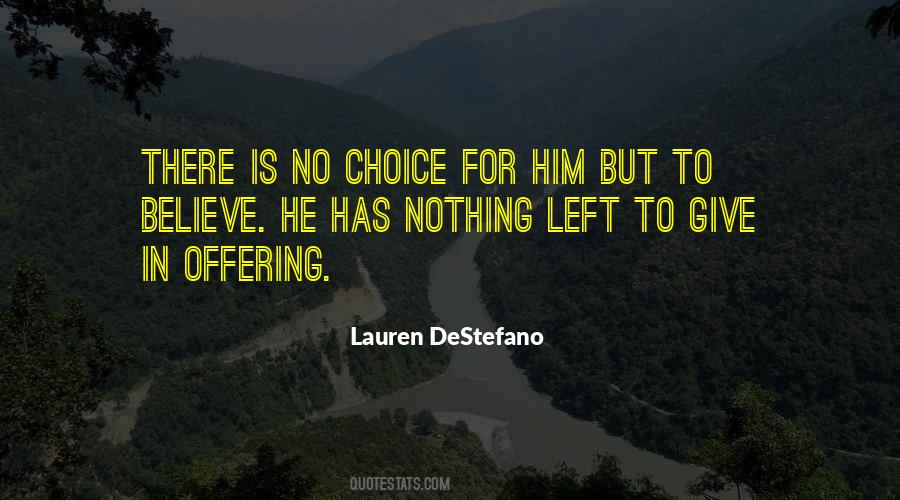 Quotes About Nothing Left To Give #1391086