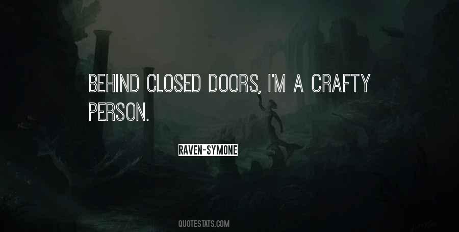 Quotes About Behind Closed Doors #1344838