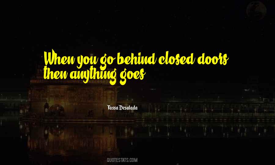 Quotes About Behind Closed Doors #1384131