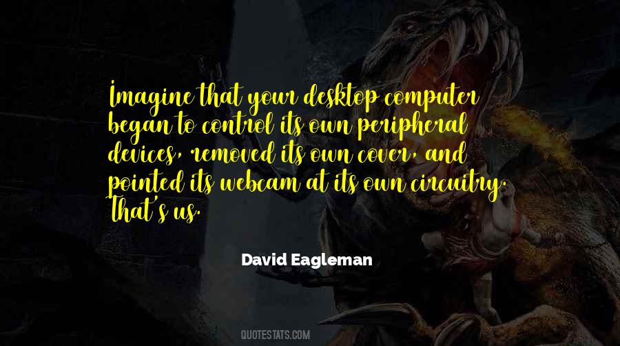 Quotes About Desktop #1571045