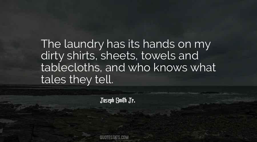 Hands Dirty Quotes #1118753
