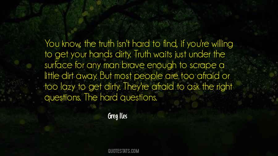 Hands Dirty Quotes #1235270