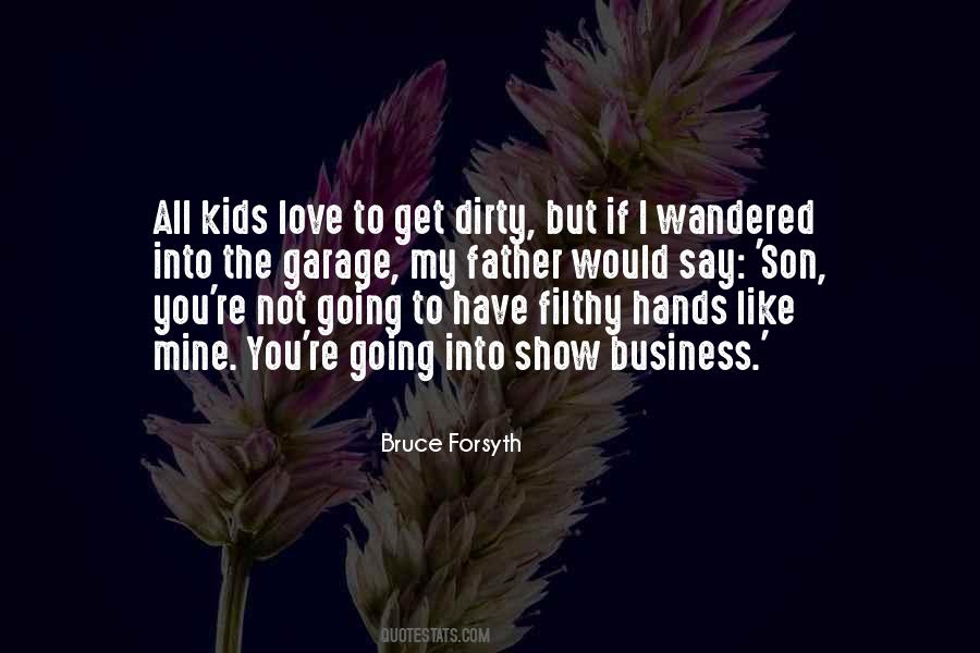 Hands Dirty Quotes #560577