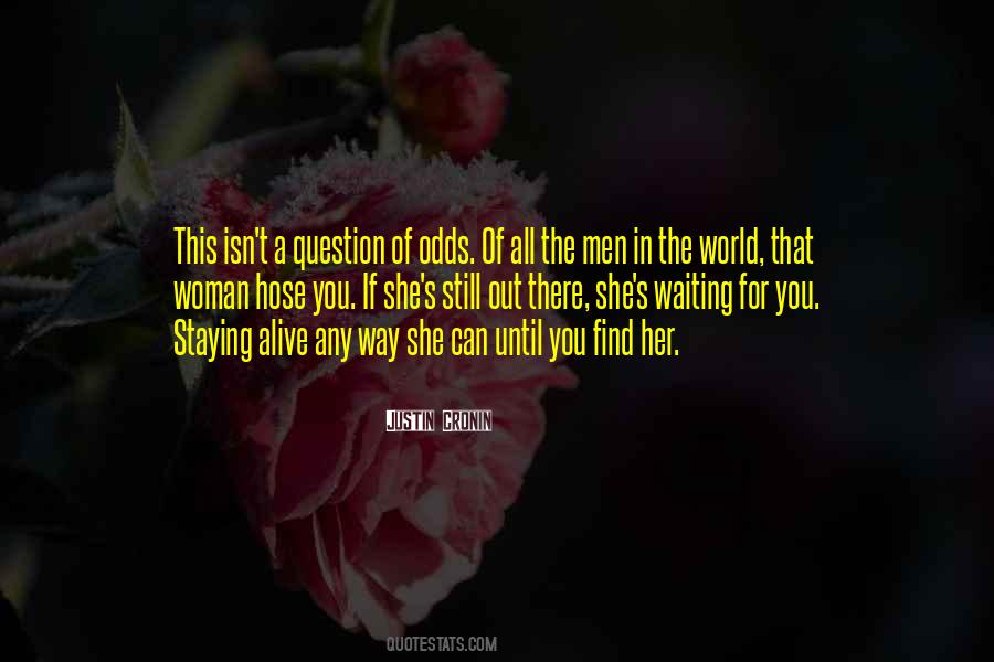 Quotes About Staying Alive #474677