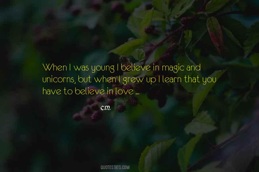Quotes About Believe In Unicorns #1052986
