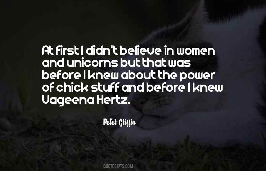 Quotes About Believe In Unicorns #1177505