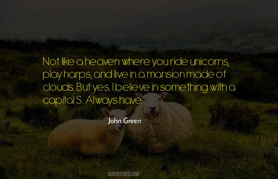 Quotes About Believe In Unicorns #1378364