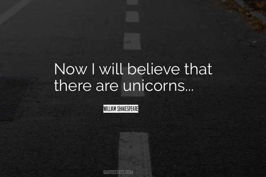 Quotes About Believe In Unicorns #1873723