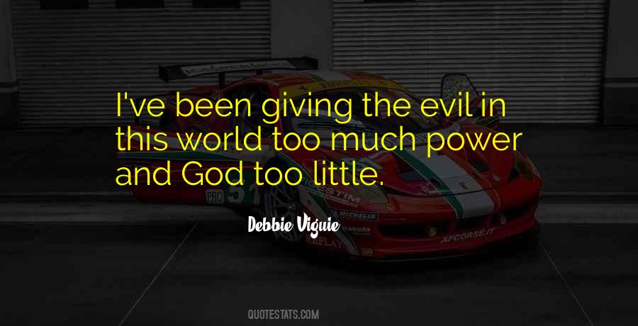 Quotes About Power And Evil #732033