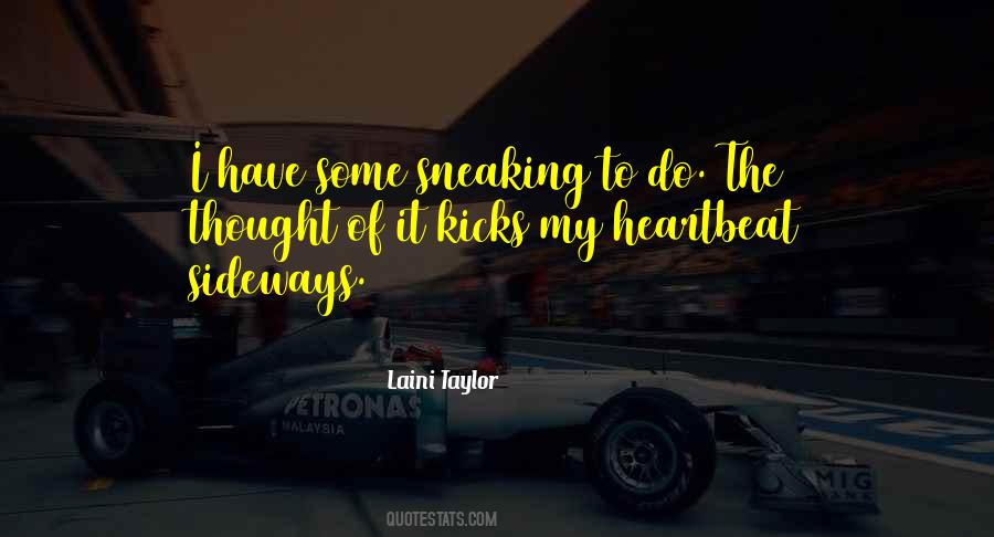 Quotes About Sneaking #797798