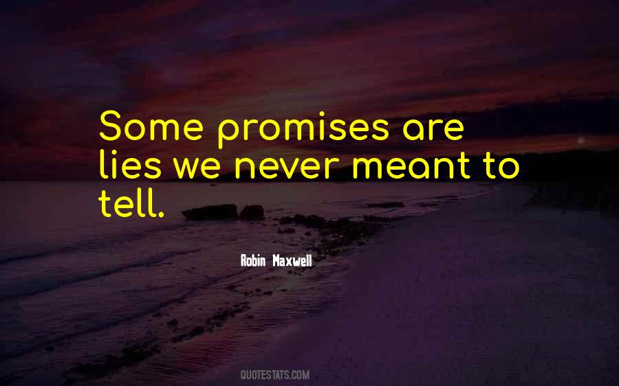 Quotes About Promises And Lies #1085019