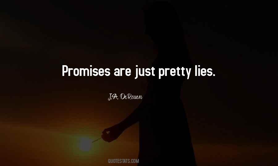 Quotes About Promises And Lies #1089824