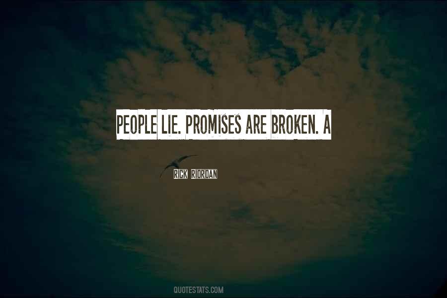 Quotes About Promises And Lies #138032