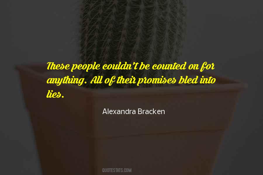 Quotes About Promises And Lies #806329
