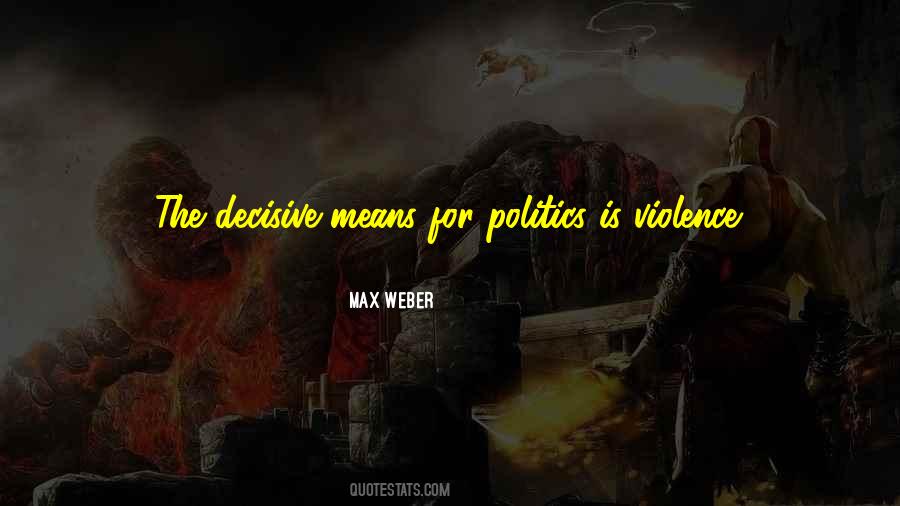 Politics Violence Quotes #1569096