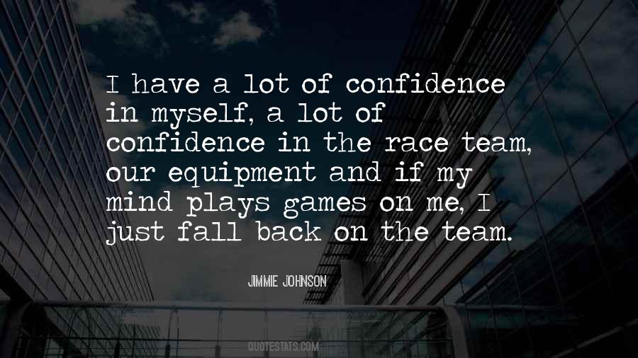 Confidence In Quotes #1212521