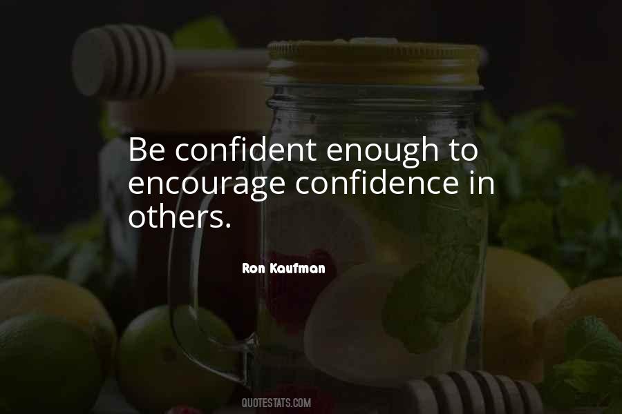 Confidence In Quotes #1324455