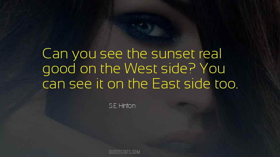 Quotes About The East Side #609095