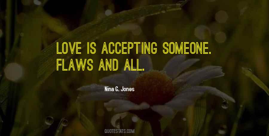 Accepting Your Flaws Quotes #315090