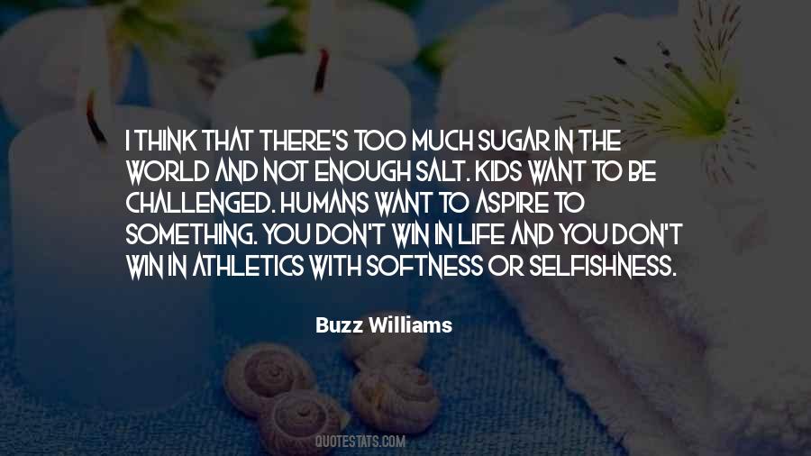 Quotes About Sugar And Salt #723516