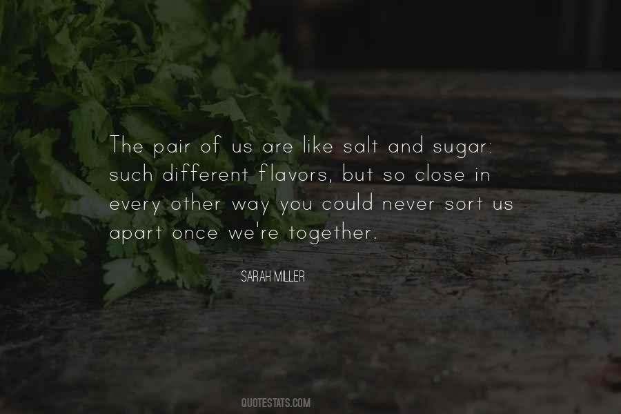 Quotes About Sugar And Salt #911742