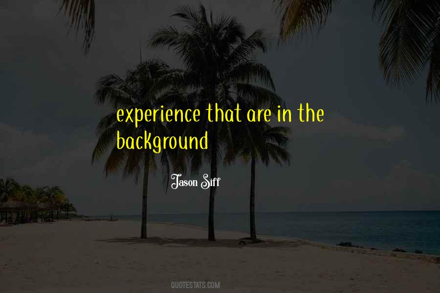 Experience That Quotes #1322392