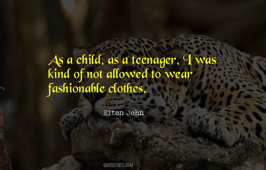 Quotes About Fashionable Clothes #1424512